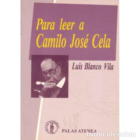 Libros: Para leer a Camilo Jos&eacute; Cela - Luis Blanco Vila - Foto 1