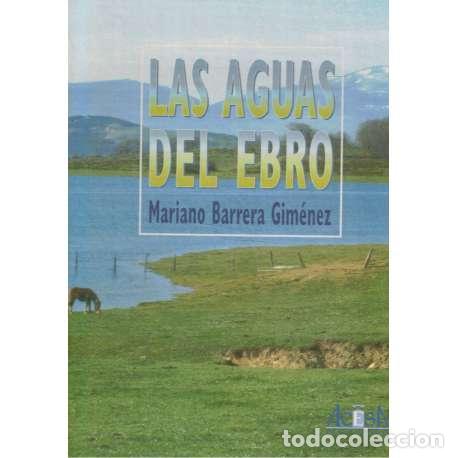 Libros: Las aguas del Ebro - Barrera Gim&eacute;nez, Mariano - Foto 1