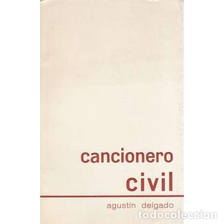 Libros: Cancionero civil - Agust&iacute;n Delgado - Foto 1