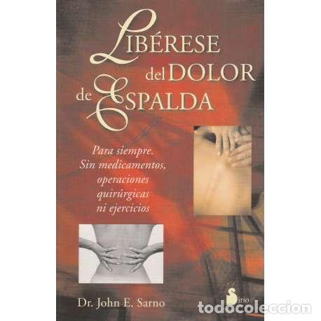 Libros: Lib&eacute;rese del dolor de espalda - Sarno, John E - Foto 1