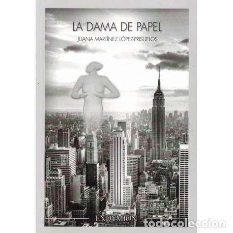 Libros: La dama de papel - Juana Mart&iacute;nez L&oacute;pez-Prisuelos