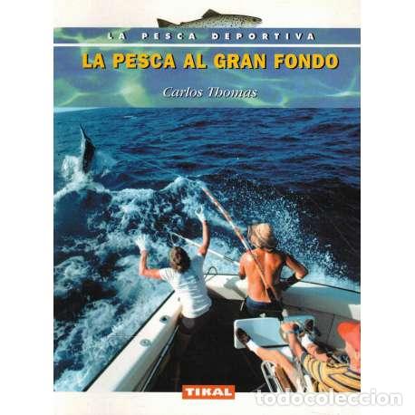 Libros: La pesca al gran fondo - Carlos Thomas - Foto 1