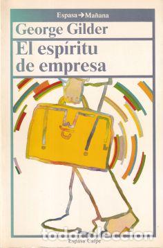 Libros: El esp&iacute;ritu de empresa - George Gilder - Foto 1
