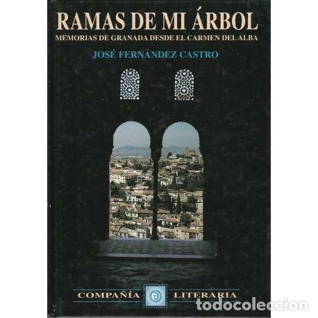 Libros: Ramas de mi &aacute;rbol - Jos&eacute; Fernandez Castro - Foto 1
