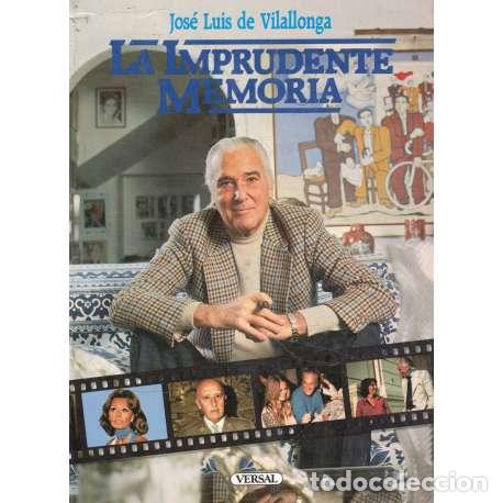 Libros: La imprudente memoria - Jos&eacute; Luis Vilallonga - Foto 1