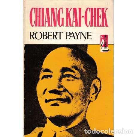 Libros: Chiang Kai-Chek - Robert Payne - Foto 1
