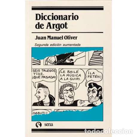 Libros: Diccionario de Argot - Oliver, Juan Manuel - Foto 1