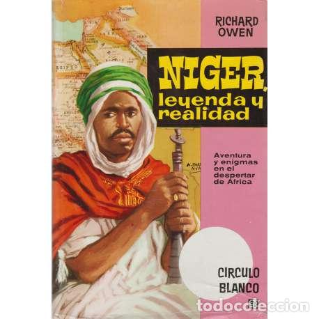 Libros: Niger, leyenda y realidad - Richard Owen - Foto 1