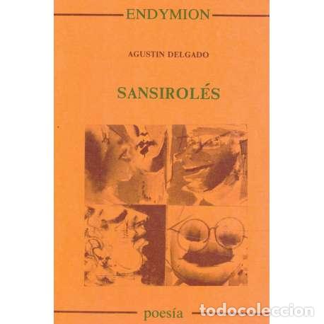 Libros: Sansirol&eacute;s - Agust&iacute;n Delgado - Foto 1