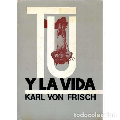 Libros: T&uacute; y la vida - Karl von Fiesch - Foto 1