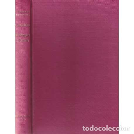Libros: Wellington y Espa&ntilde;a - Pablo de Azc&aacute;rate - Foto 1