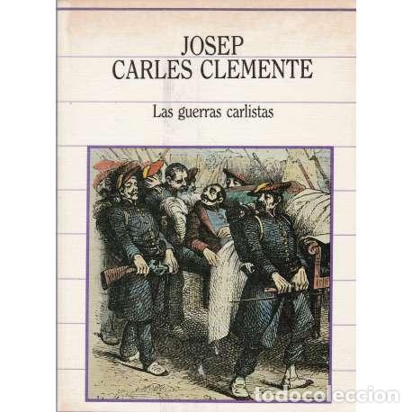 Libros: Las guerras carlistas - Josep Carles Clemente - Foto 1