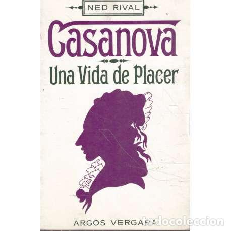 Libros: Casanova. Una vida de placer - Ned Rival - Foto 1