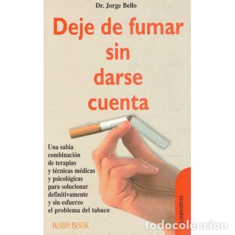 Libros: Deje de fumar sin darse cuenta - Bello, Jorge - Foto 1