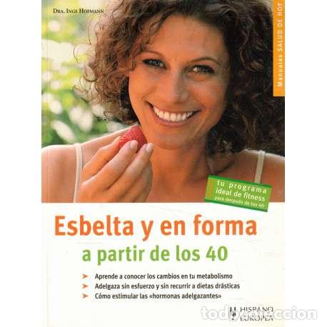Libros: Esbelta y en forma a partir de los 40 - Igne Hofmann - Foto 1