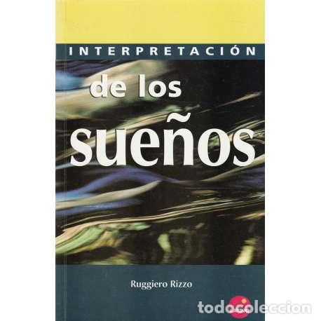 Libros: Interpretaci&oacute;n de los sue&ntilde;os - Rizzo, Ruggiero - Foto 1