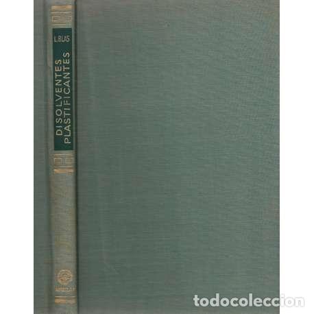 Libros: Disolventes y plastificantes - Luis Blas - Foto 1