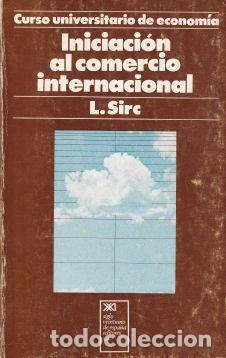Libros: Iniciaci&oacute;n al comercio internacional - L. Sirc - Foto 1