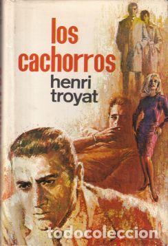 Libros: Los cachorros - Henri Troyat - Foto 1