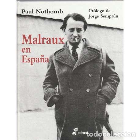 Libros: Malraux en Espa&ntilde;a - Nothomb, Paul - Foto 1