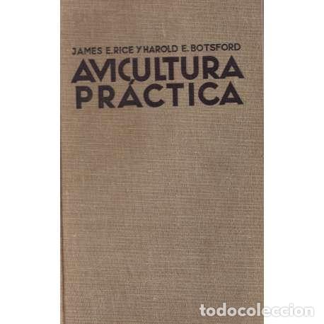 Libros: Avicultura pr&aacute;ctica - James E. Rice / Harold E. Botsford - Foto 1