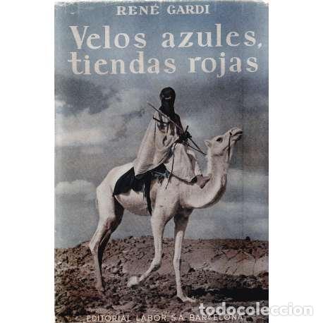Libros: Velos azules, tiendas rojas - Ren&eacute; Gardi - Foto 1