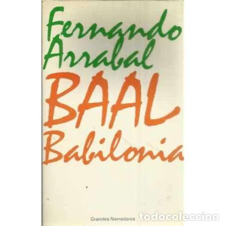 Libros: Baal Babilonia - Fernando Arrabal - Foto 1