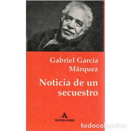Libros: Noticia de un secuestro - Gabriel Garc&iacute;a M&aacute;rquez - Foto 1