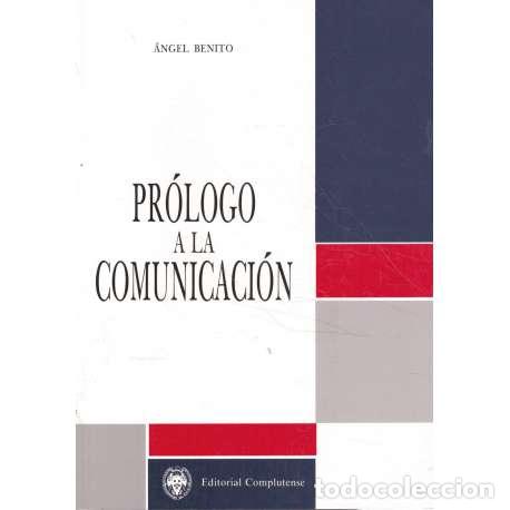 Libros: Pr&oacute;logo a la comunicaci&oacute;n - Benito, &Aacute;ngel - Foto 1