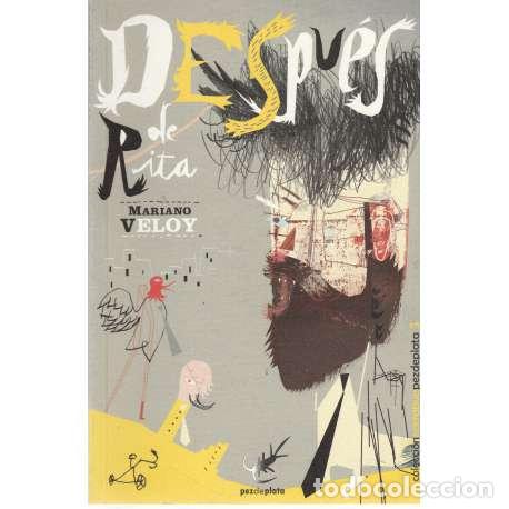 Libros: Despu&eacute;s de Rita - Mariano Veloy - Foto 1