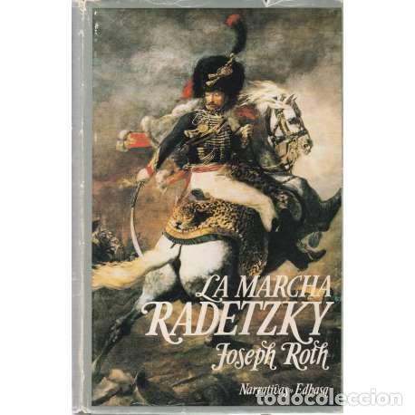 Libros: La marcha de Radetzky - Joseph Roth - Foto 1