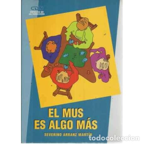 Libros: El Mus es algo m&aacute;s - Severino Arranz Mart&iacute;n - Foto 1
