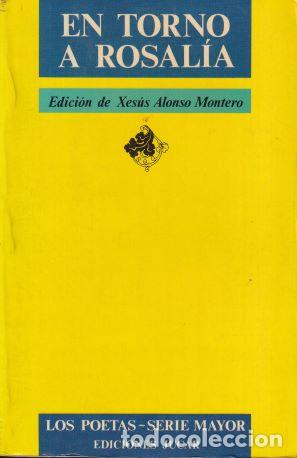 Libros: En torno a Rosal&iacute;a - Xes&uacute;s Alonso Montero (Edici&oacute;n) - Foto 1