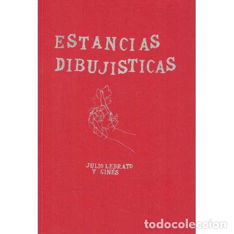 Libros: Estancias dibuj&iacute;sticas - Lebrato y Gin&eacute;s, Julio - Foto 1