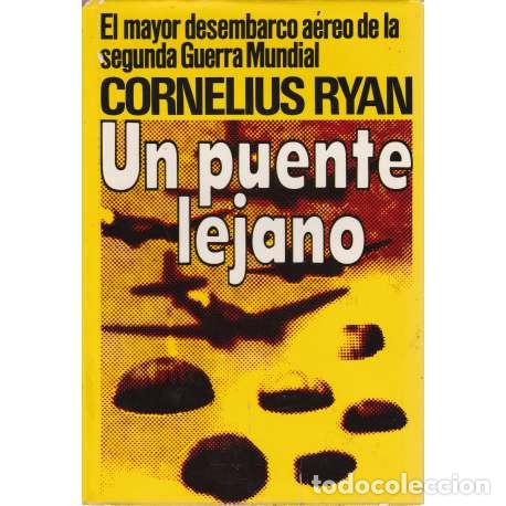 Libros: Un puente lejano - Ryan, Cornelius - Foto 1
