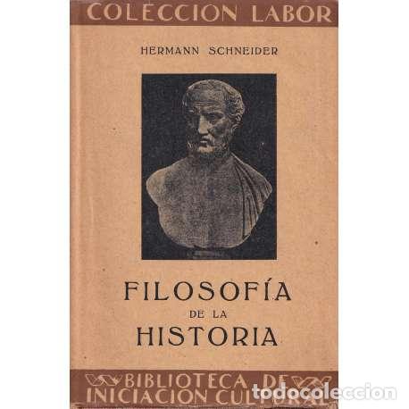 Libros: Filosof&iacute;a de la historia - Schneider, Hermann - Foto 1