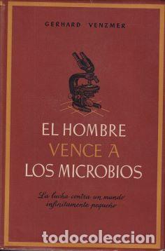 Libros: El hombre vence a los microbios - Gerhard Venzmer - Foto 1