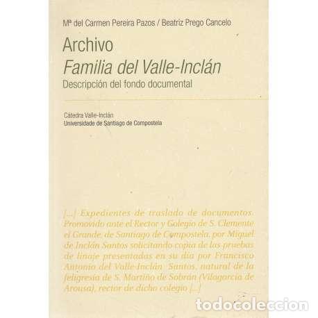Libros: Archivo. Familia Valle Incl&aacute;n. Descripci&oacute;n del fondo documental. Incluye DVD - Pereira Pazos, Mar&iacute;a