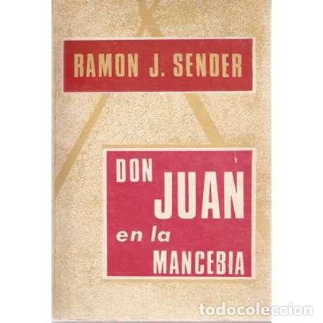 Libros: Don Juan en la Manceb&iacute;a - Ram&oacute;n J. Sender - Foto 1