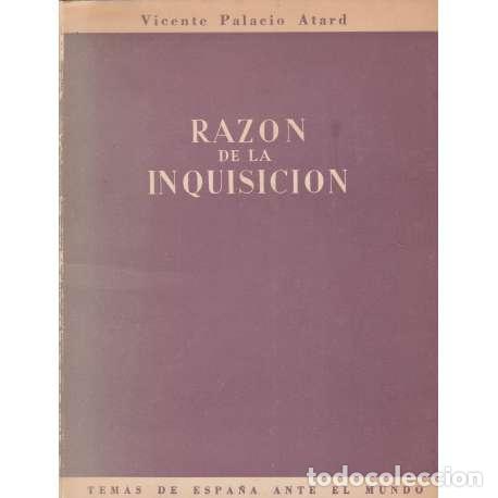 Libros: Raz&oacute;n de la inquisici&oacute;n - Vicente Palacio Atard - Foto 1