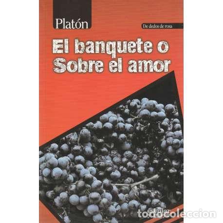 Libros: El banquete o Sobre el amor - Plat&oacute;n - Foto 1