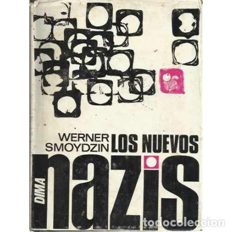 Libros: Los nuevos nazis - Smoydzin, Werner - Foto 1