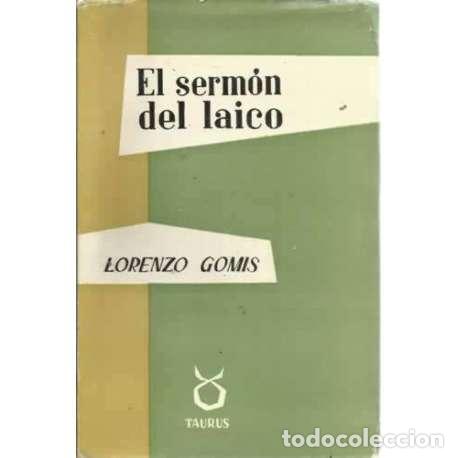 Libros: EL SERM&Oacute;N DEL LAICO - Gomis, Lorenzo - Foto 1