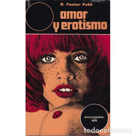 Libros: Amor y erotismo - D. Pastor Petit - Foto 1