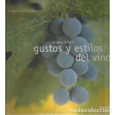 Libros: GUSTOS Y ESTILOS DEL VINO - Jefford, Andrew - Foto 1