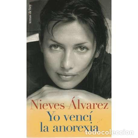 Libros: Yo venc&iacute; la anorexia - Nieves &Aacute;lvarez - Foto 1