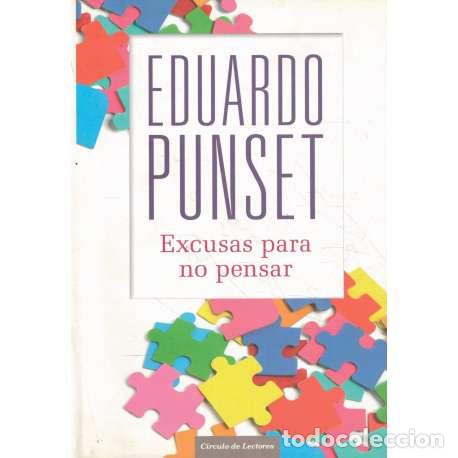 Libros: Excusas para no pensar - Punset Casals, Eduardo - Foto 1