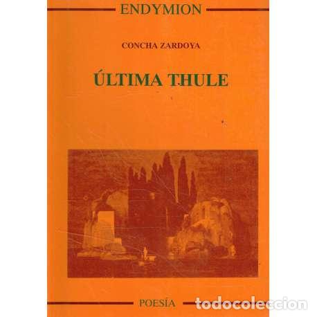 Libros: &Uacute;ltima Thule - Concha Zardoya - Foto 1