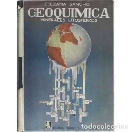 Libri di seconda mano: GEOQU&Iacute;MICA. LOS MINERALES LITOSF&Eacute;RICOS - Ezama Sancho, Eduardo