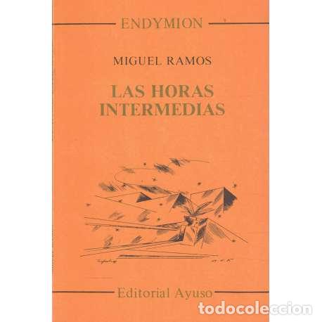 Libros: Las horas intermedias - Ramos, Miguel - Foto 1